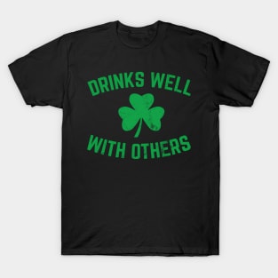 St Patricks Day Drinking Drinks Well Others T-Shirt